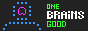 ONE BRAINS GOOD, NO BRAINS BAD