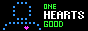 ONE HEARTS GOOD, NO HEARTS BAD