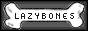 Lazy Bones