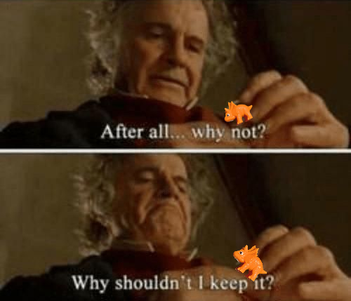 after all... why not? why shouldn't i keep it?